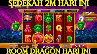 Slot Sedekah 2M Dragon Hari Ini Di