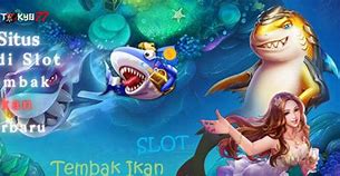 Slot Tembak Ikan Terbaru 2022 Bonus Level